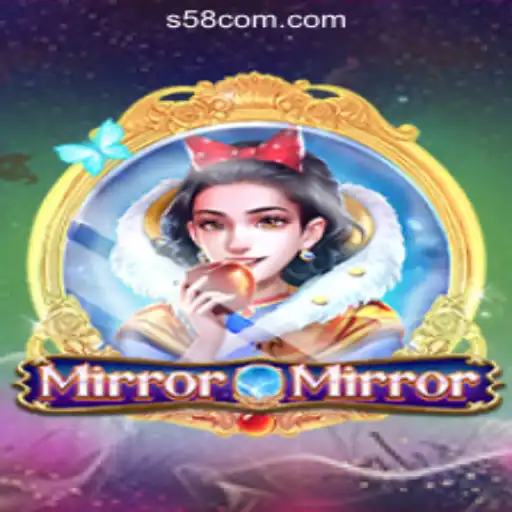 Exploring MirrorMirror - The Captivating World of S58.com Oficial Slots Brasil #1